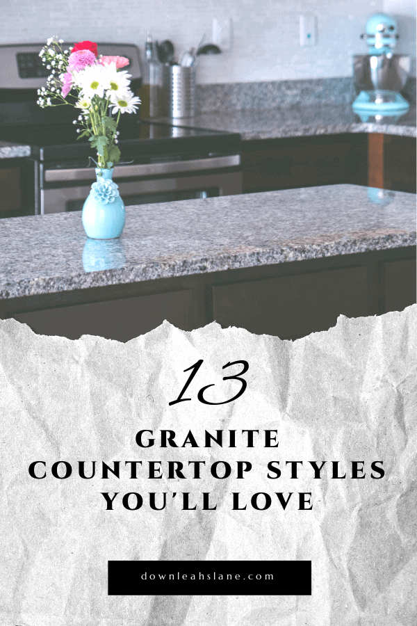 How to choose the granite style you'll love! Here are 13 granite countertop designs that you can look through to help you choose the perfect style for your new house or remodel.